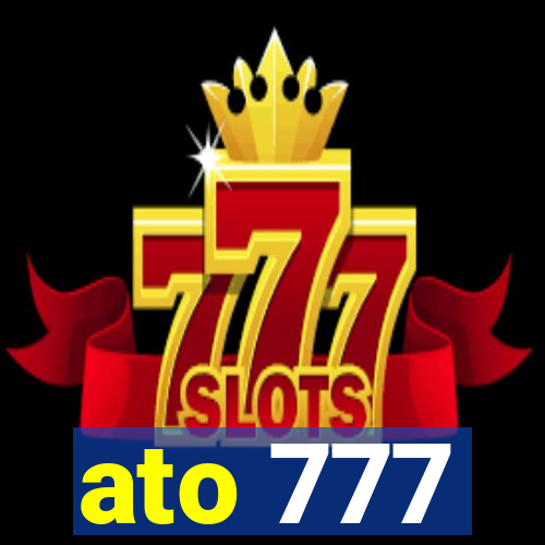 ato 777